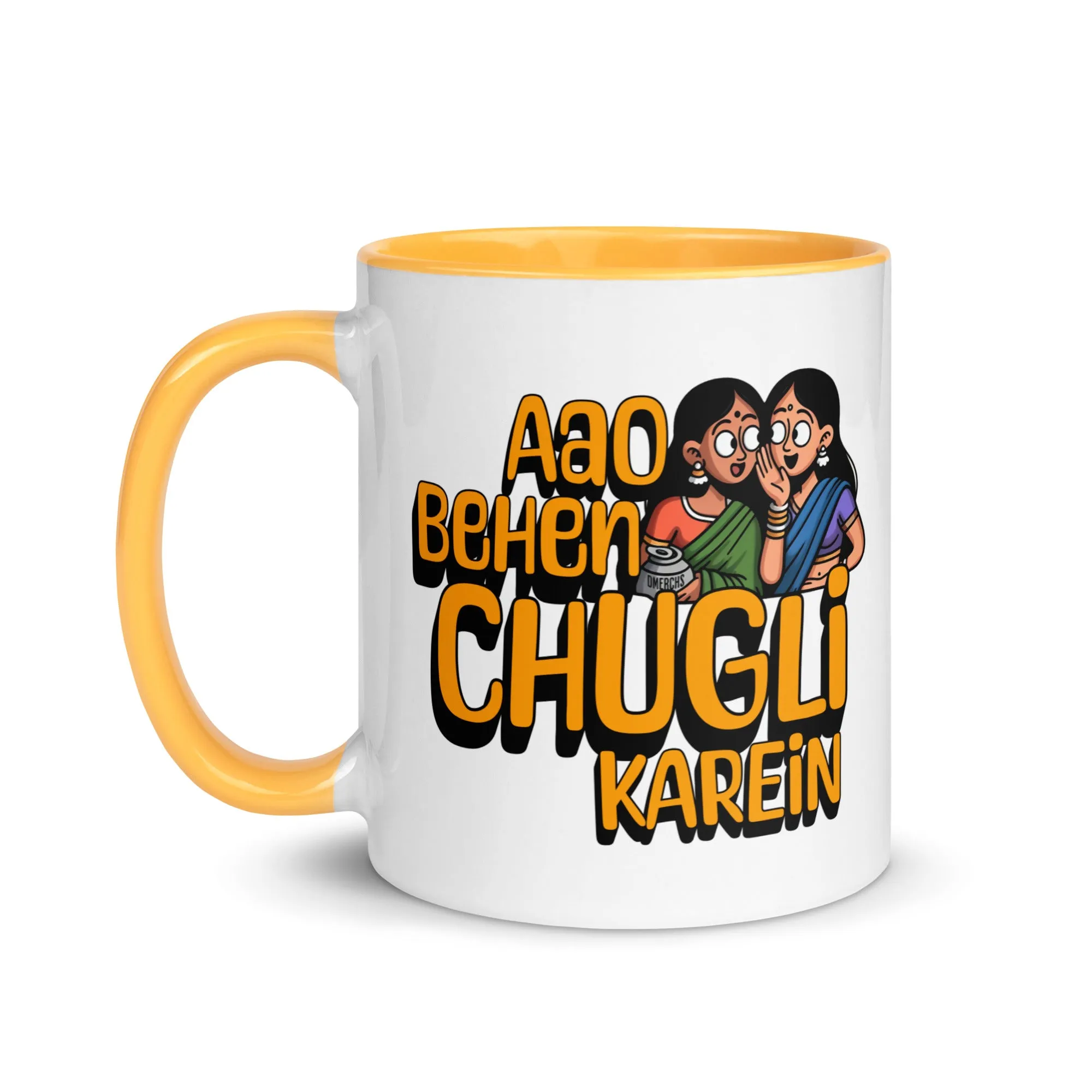 Ayo Behen Chugli Karein Mug  Mug with Color Inside